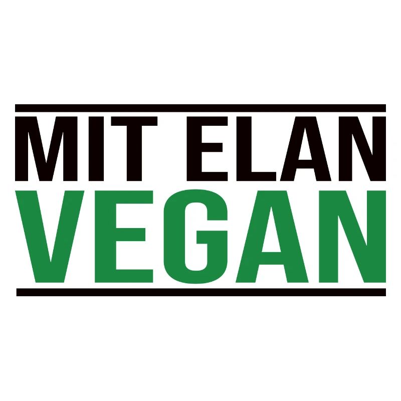 Mit Elan Vegan - Veganer Spruch
