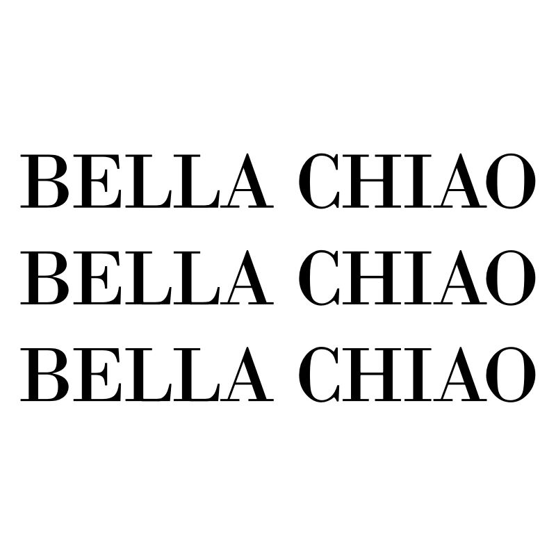 BELLA Ciao