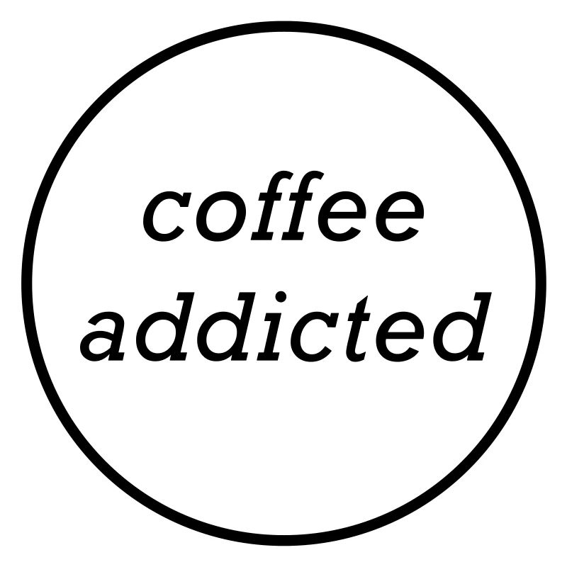 coffee addicted | coffee addicted | coffee lovers