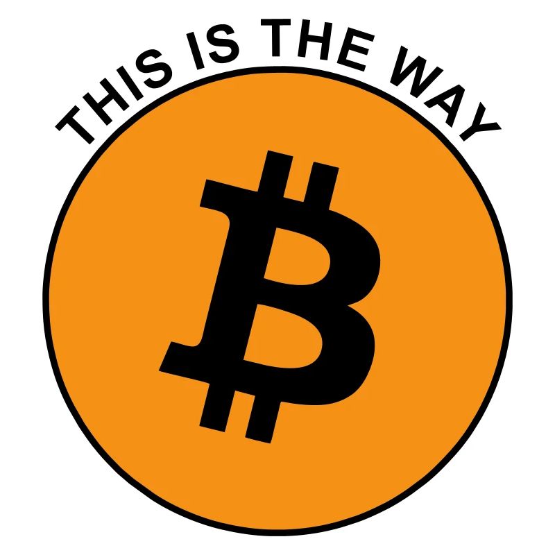 Bitcoin This is the way