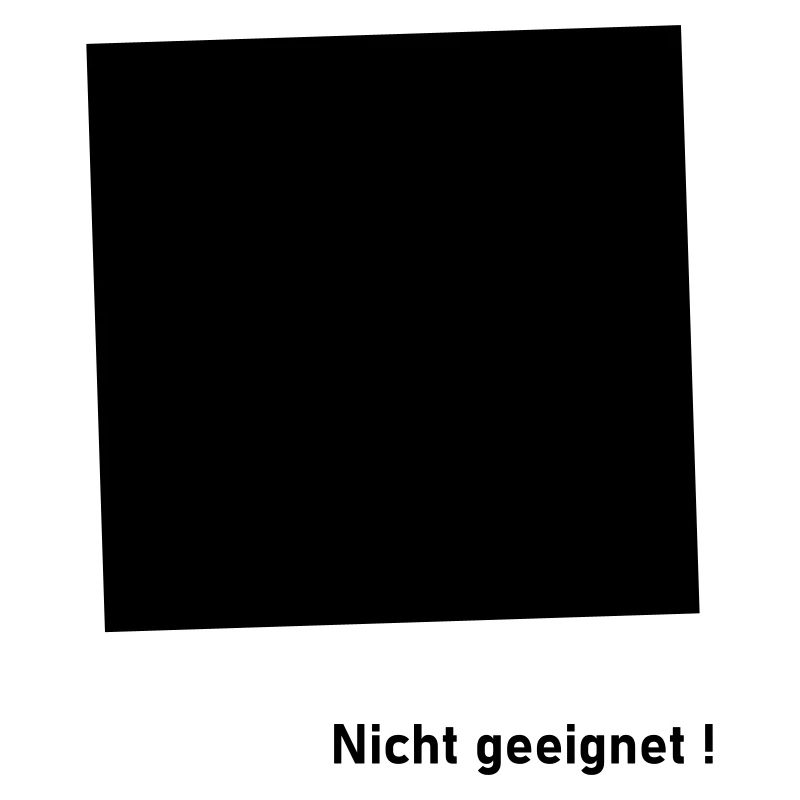 Nicht geeignet