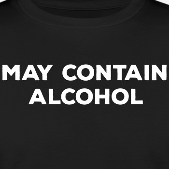 May contain alcohol - Organic T-shirt for men