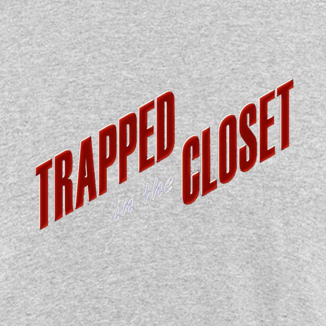 trapped in the closet