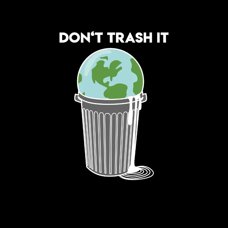 Don't trash it