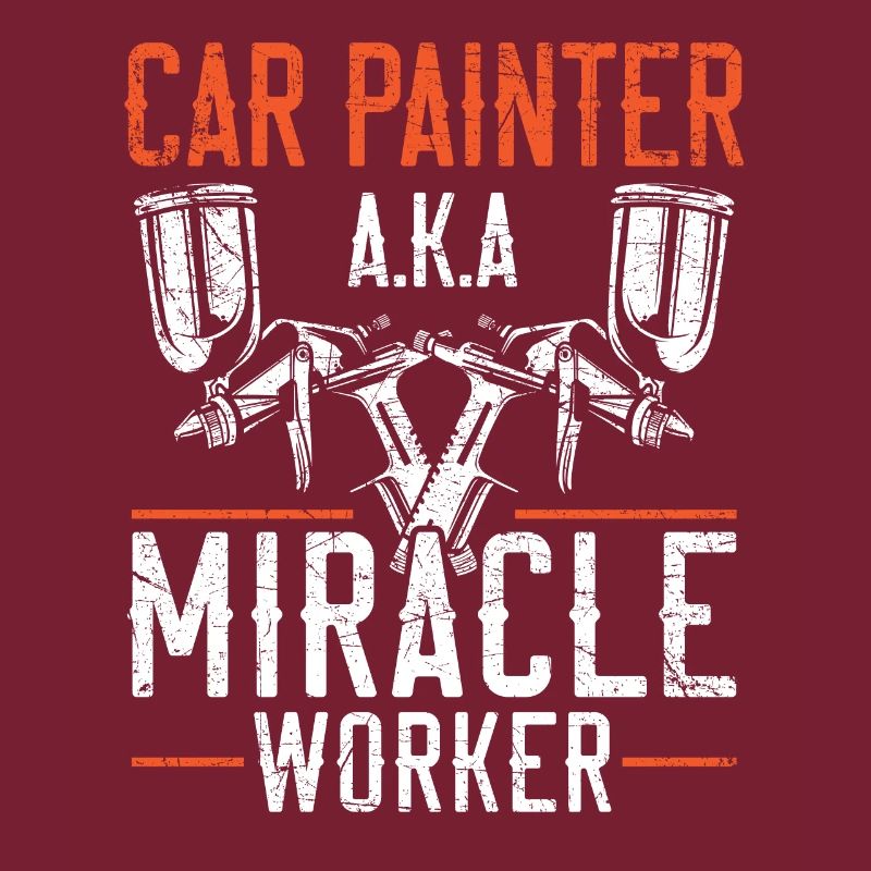 Car Painter Miracle Worker Auto Body Painter