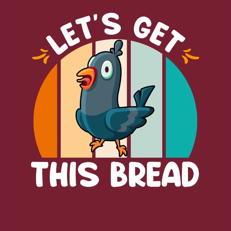 Pigeons Let's get this Bread Pigeon lovers