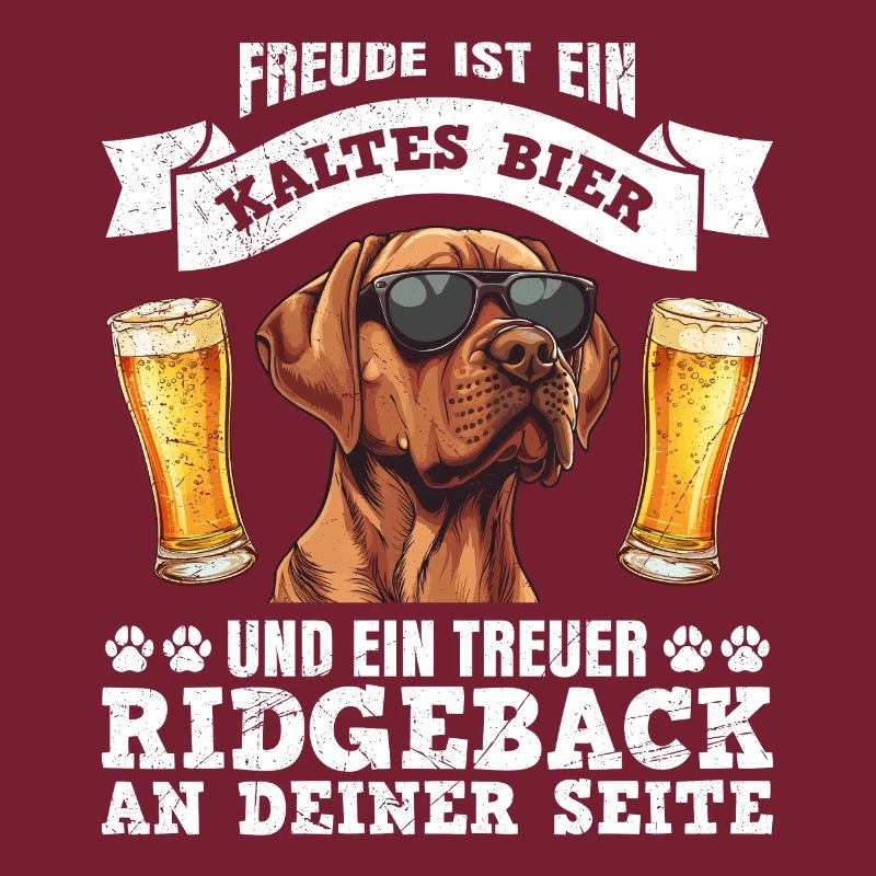 Ridgeback FREUDE IST EIN KALTES BIER UND EIN