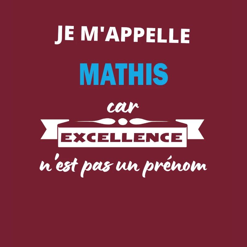 Je m'appelle excellence Mathis
