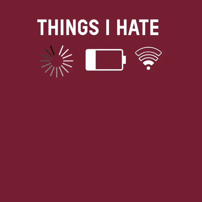 Things I Hate Charging Time W-Lan Battery Computer