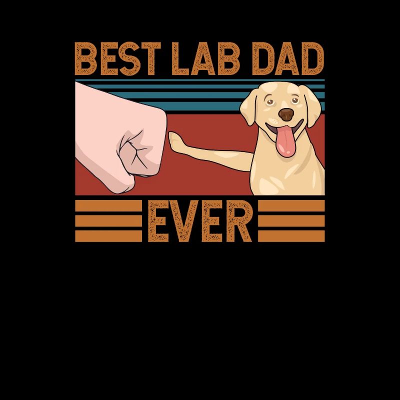 Best Lab Dad Ever - Labrador Retriever Hund