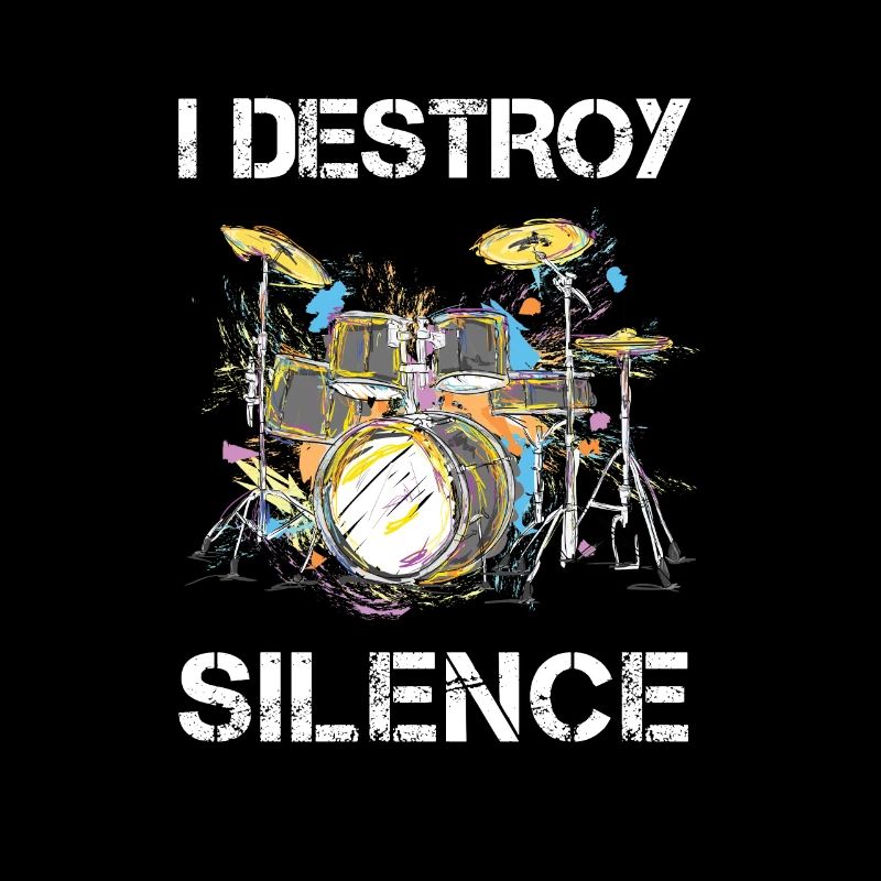 I Destroy Silence Batteur batteur cadeau