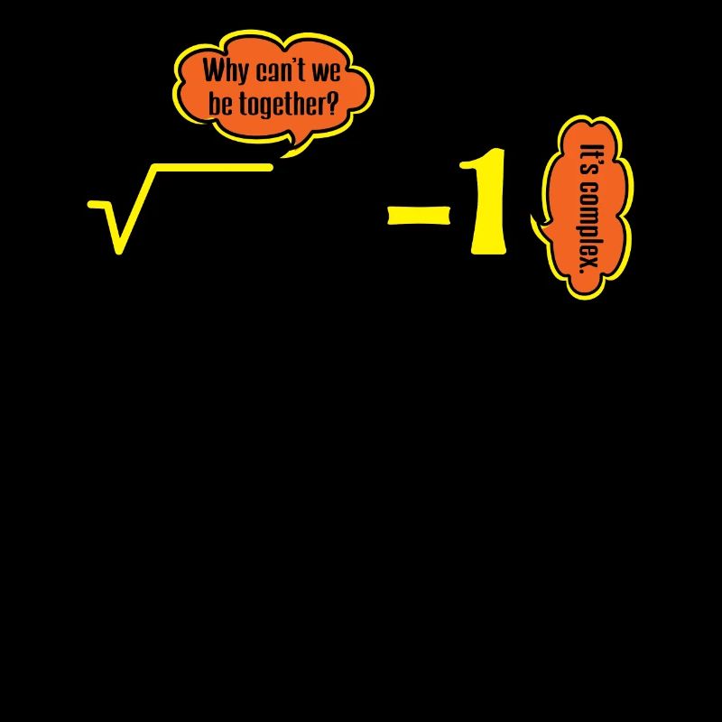 It’s Complex Numbers Math Jokes Humour
