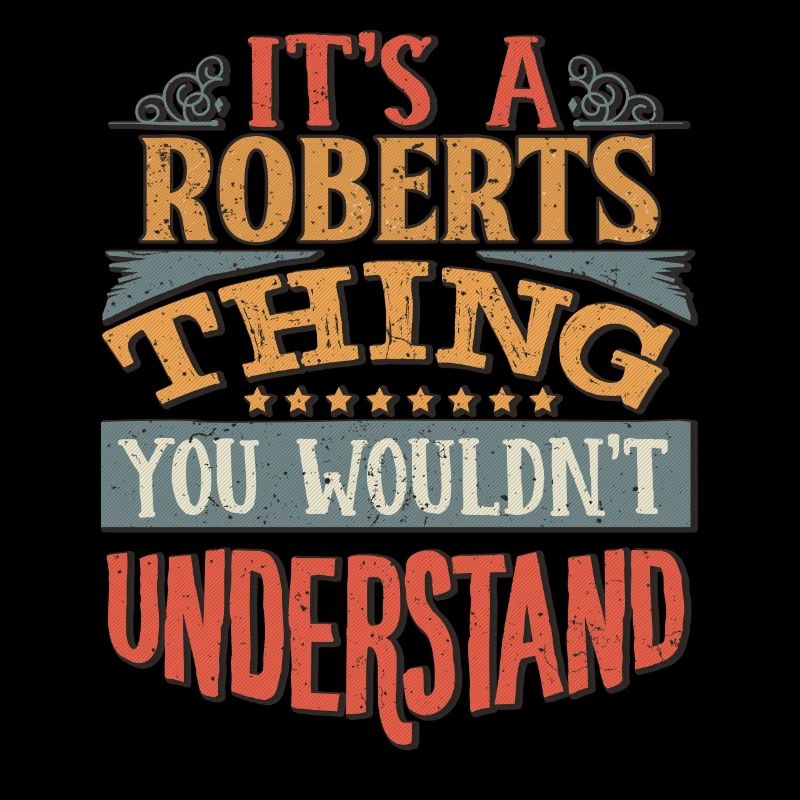 C’est une chose Roberts que vous ne comprendriez pas -
