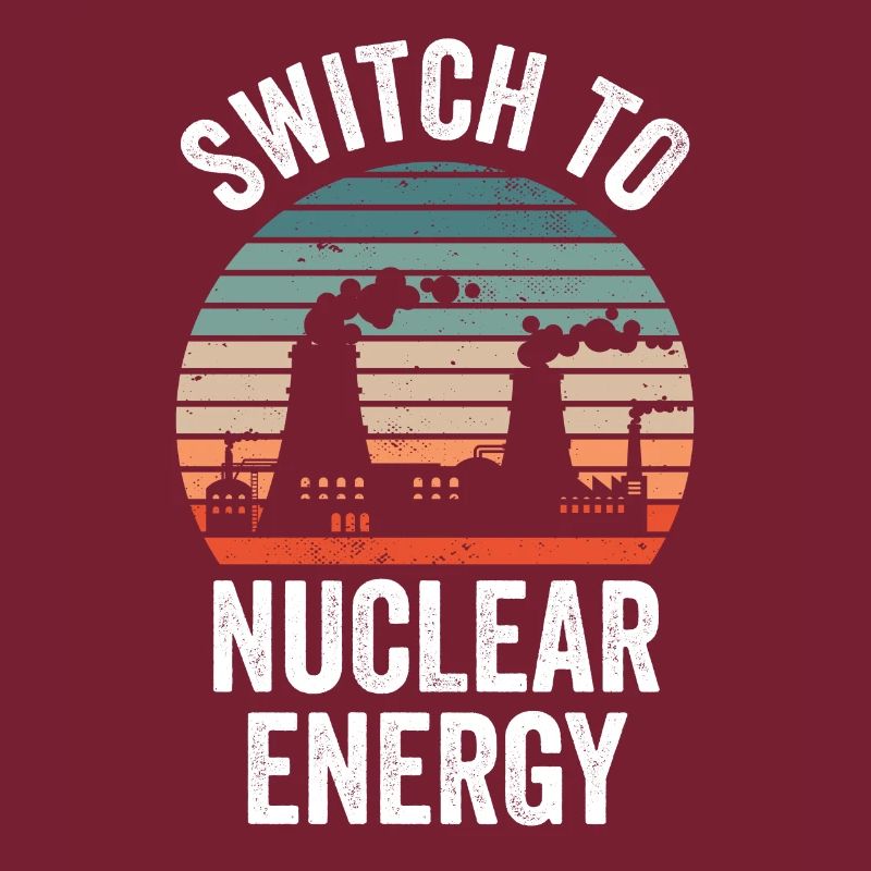 Switch to nuclear energy Nuclear power Nuclear power