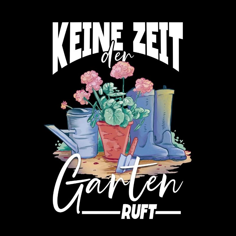 Keine zeit der Garten ruft Gärtner