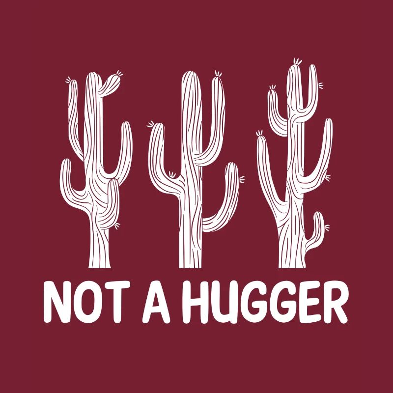 No Hugger Funny Sarcastic Cactus