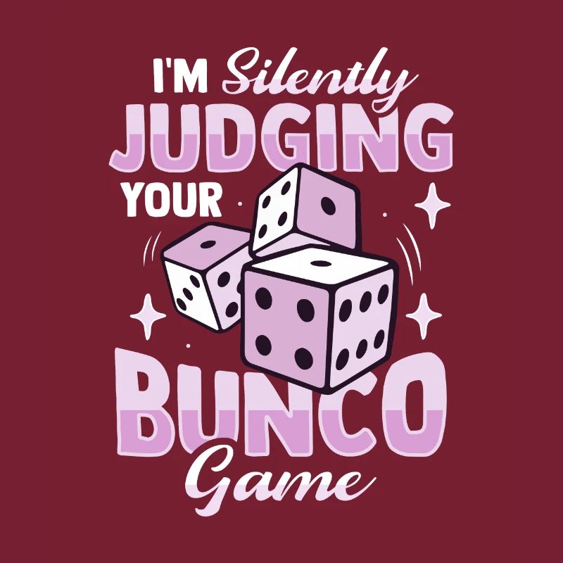 Siletly judging your bunco game Design for a Bun