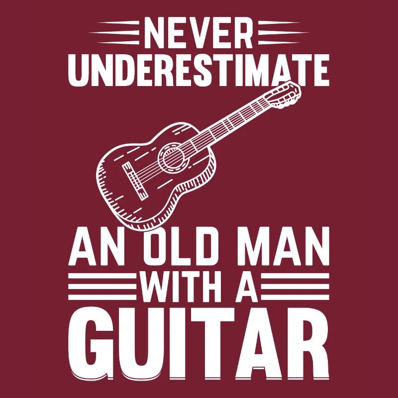 Never Underestimate An Old Man With A Guitar - Gui