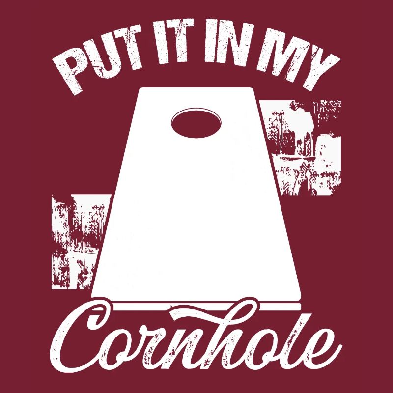 Cornhole Player Partner Put it in my Cornhole Team