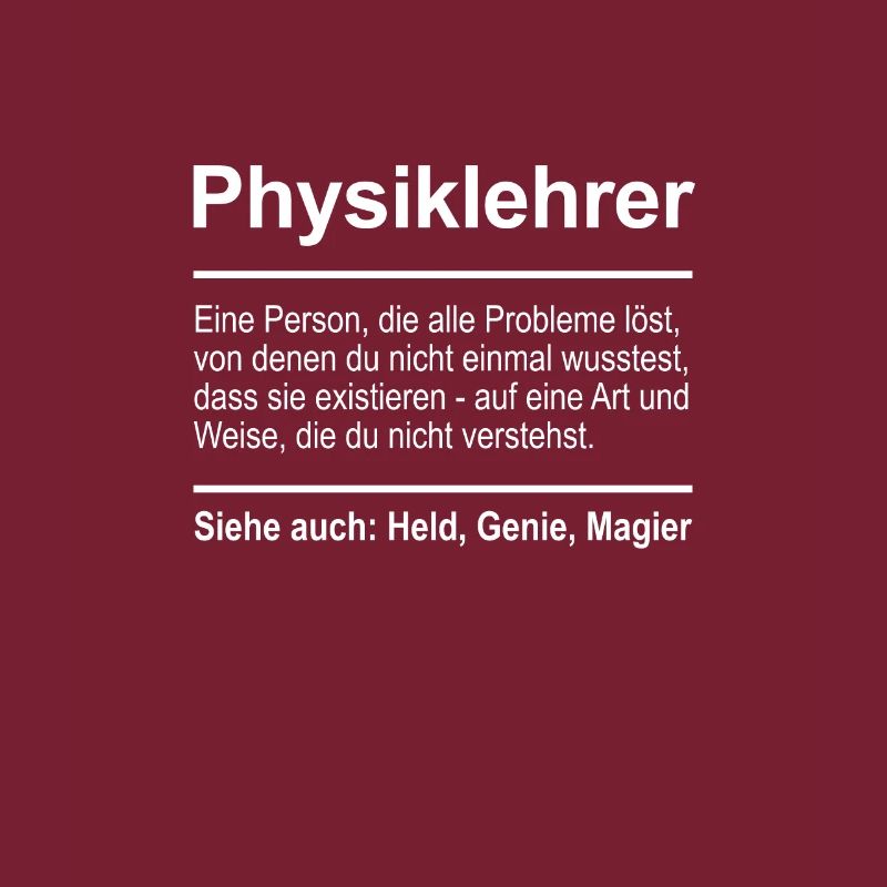 Physiklehrer Definition Lustig Spruch Männer Beruf