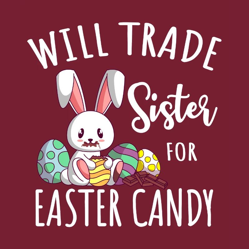 Trade Sister for Candy Easter Easter