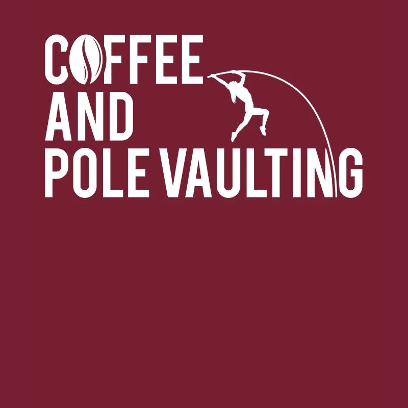 Coffee And Pole Vaulting For Pole Vault Athletes