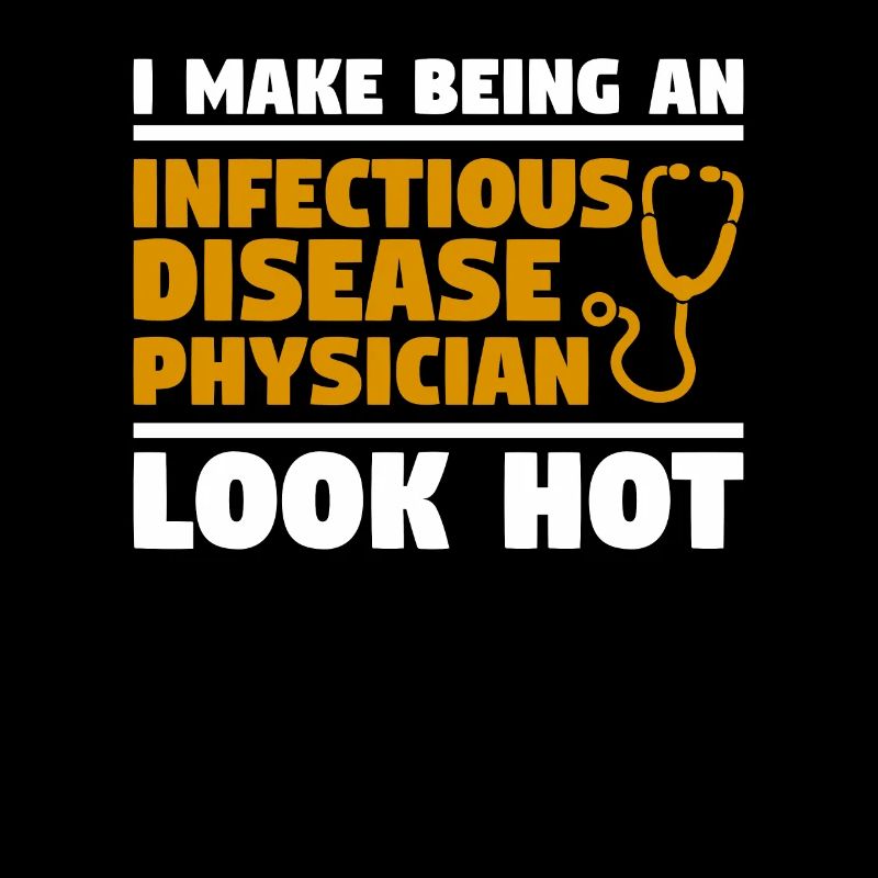 I Make Being An Infectious Disease Physician Look