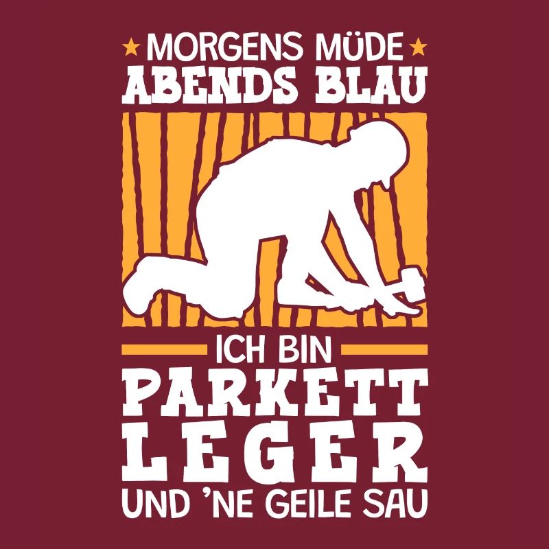 Ich bin Parkettleger Fliesenleger