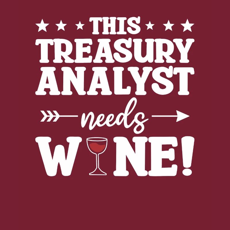 This Treasury Analyst Needs Wine