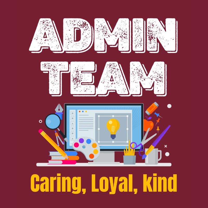 admin team Caring Loyal Friendly Funny