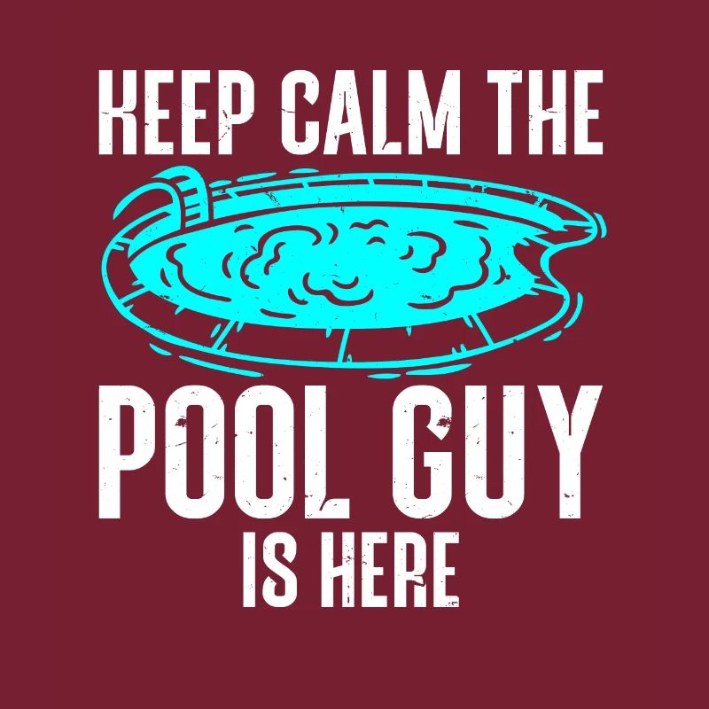 Pool Cleaner Keep Calm The Pool Guy Is Here