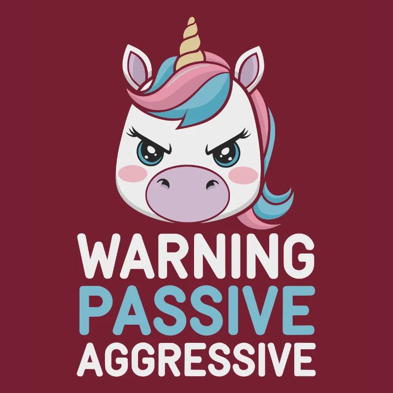 Warnung Passiv Aggressiv Einhorn