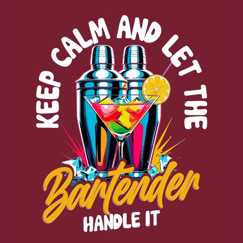Barkeeper Keep Calm And Let The Bartender Handle