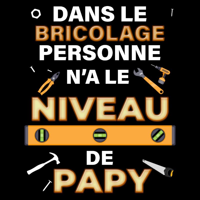 Papy spécialiste du bricolage, bricoleur