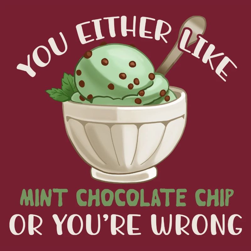 Entweder Du Magst Mint Chocolate Chip Oder Du