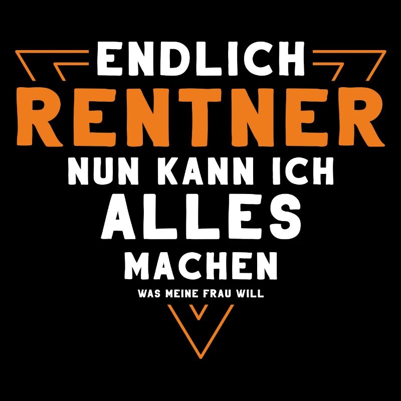Endlich Rentner Nun Kann Ich Alles Machen