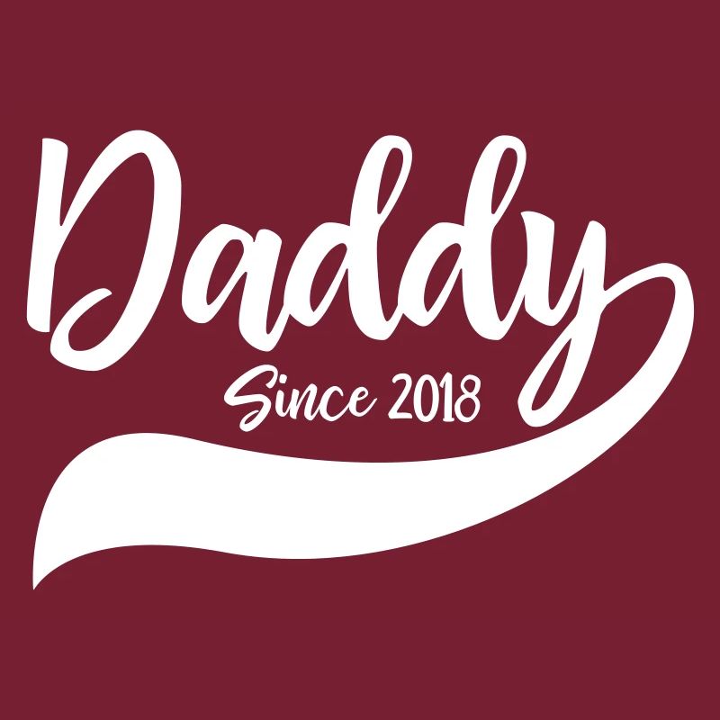 Daddy since 2018