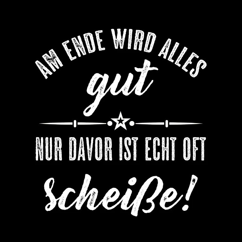 Am Ende Wird Alles Gut Krankheit Besserung Spruch