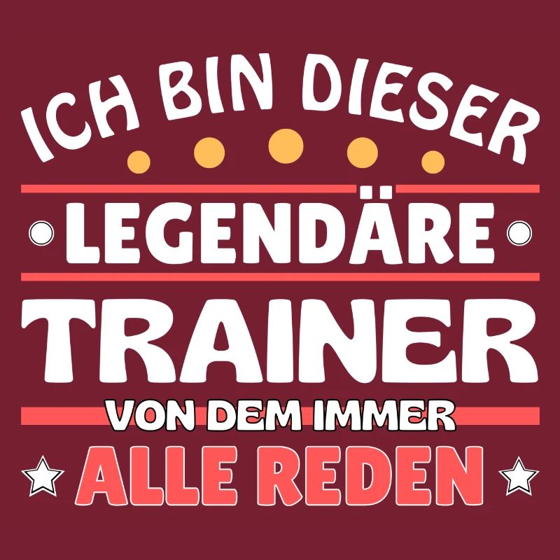 Ich bin dieser legendäre Trainer