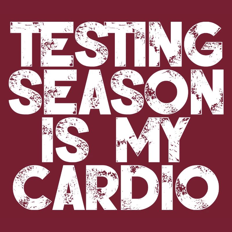 Testing Season Is My Cardio 3