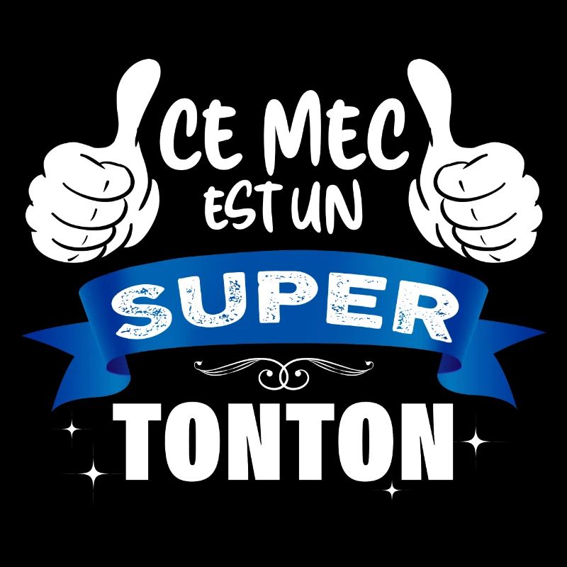 Tonton idée cadeau oncle suepr tonton