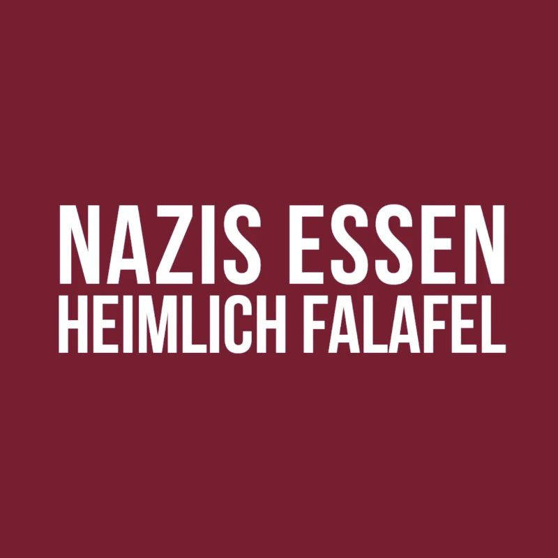 Nazis Essen Heimlich Falafel | Antifa Geschenkidee
