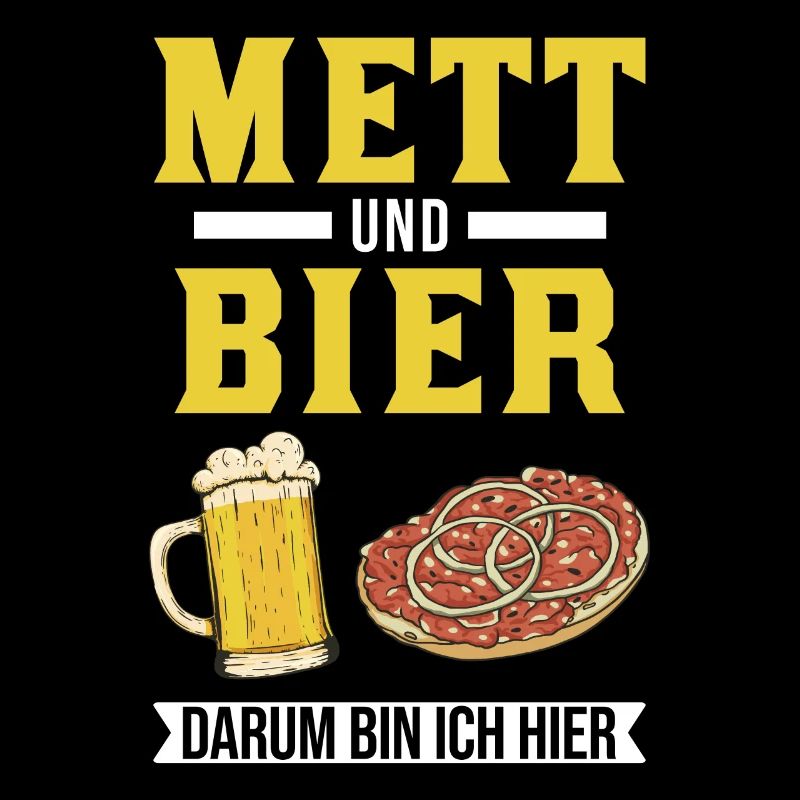 Mett and beer That's why I'm here Mettbrötchen