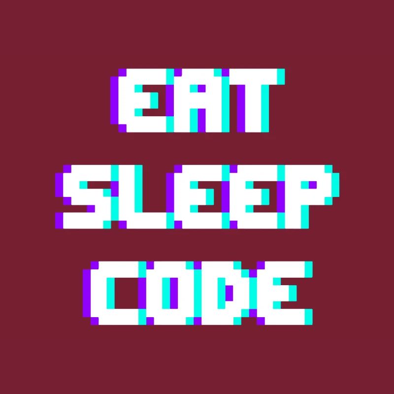 EAT SLEEP CODE Programmeur Coder Devise