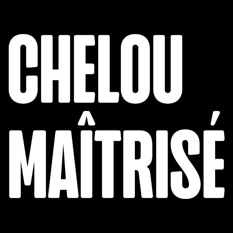 chelou maîtrisé
