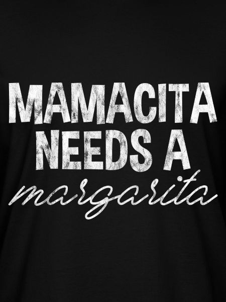 Mamacita ha bisogno di un Margarita 3