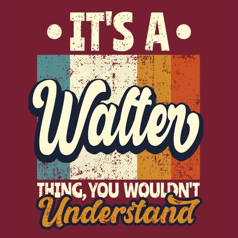 Name Walter Gift Birthday Saying