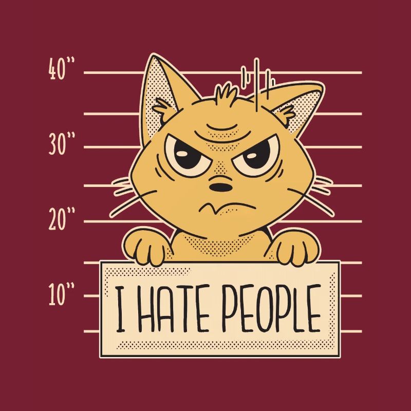 Cat I Hate People I hate people