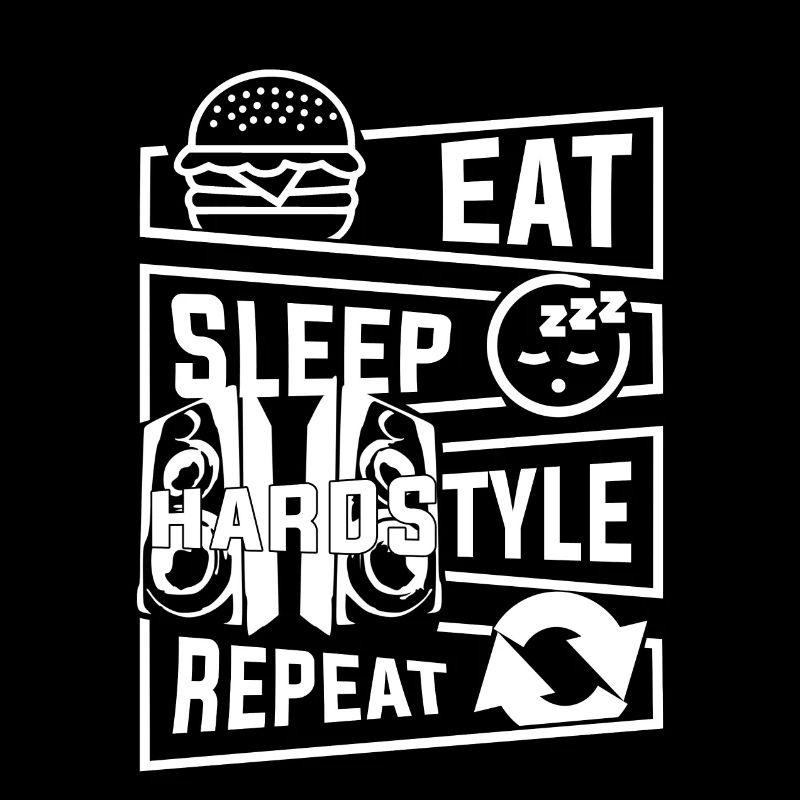 Eat Sleep Hardstyle Repeat