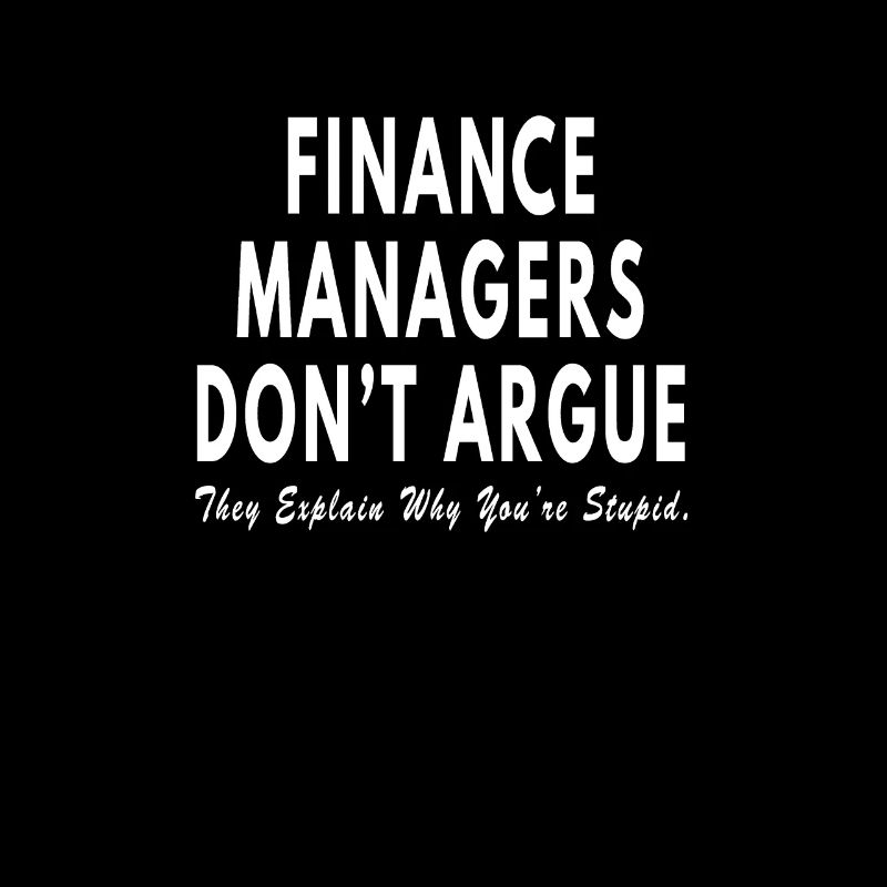 Finance Manager dont argue